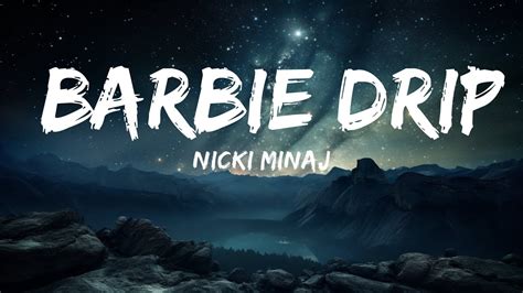 barbie drip lyrics|barbie drip nicki minaj.